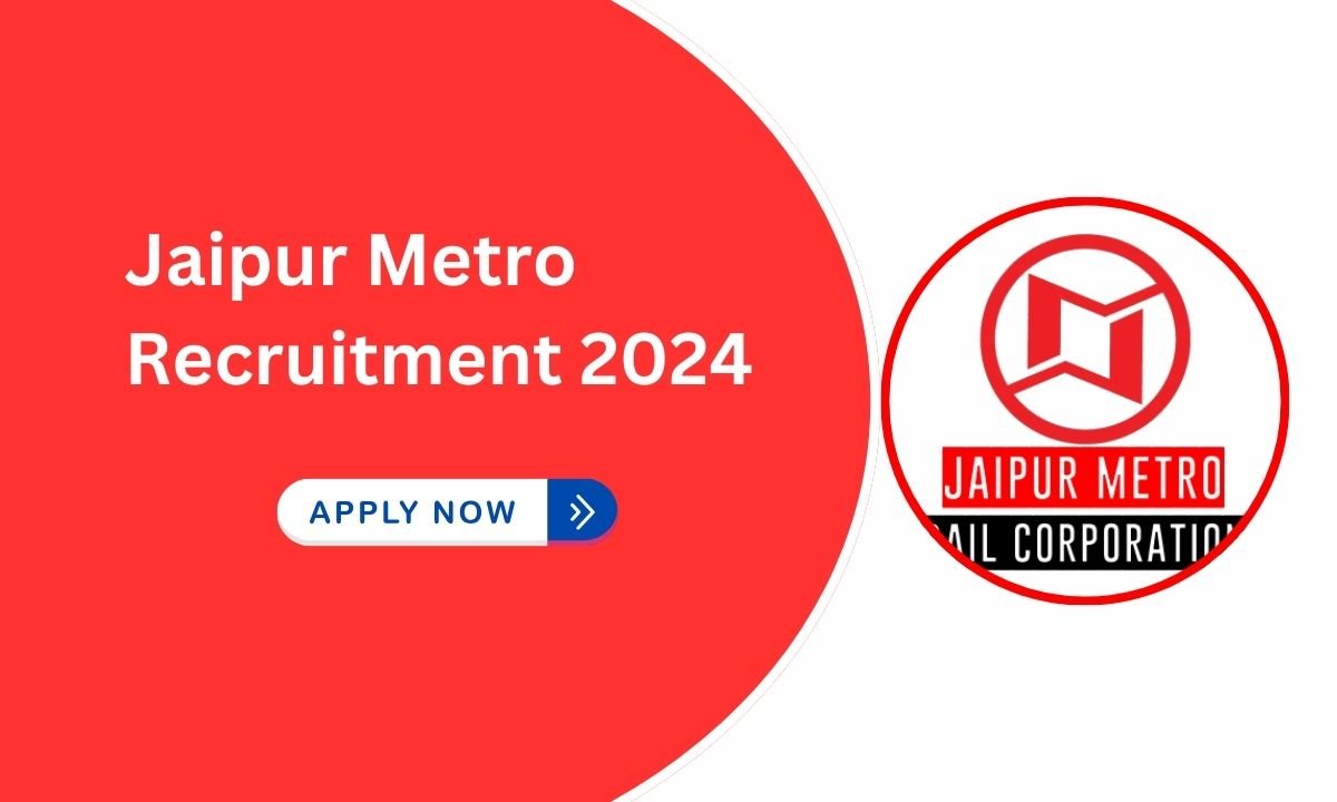 Jaipur Metro Recruitment 2024